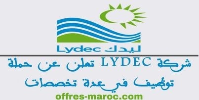 شركة LYDEC تعلن عن حملة توظيف في عدة تخصصات