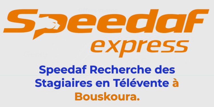 Speedaf Recherche des Stagiaires en Télévente à Bouskoura.