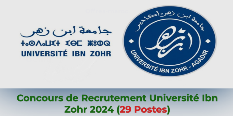 Concours de Recrutement Université Ibn Zohr 2024 (29 Postes)