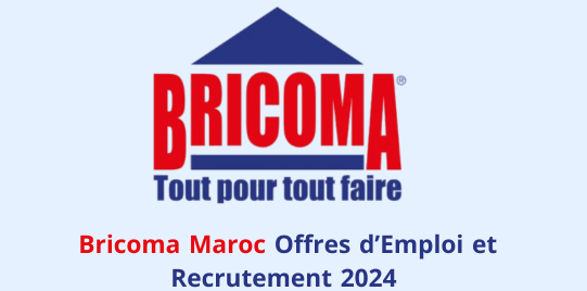 Bricoma Maroc Offres d’Emploi et Recrutement 2024